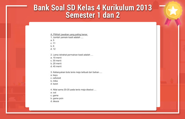Bank Soal Sd Kelas 4 Kurikulum 2013 Semester 1 Dan 2