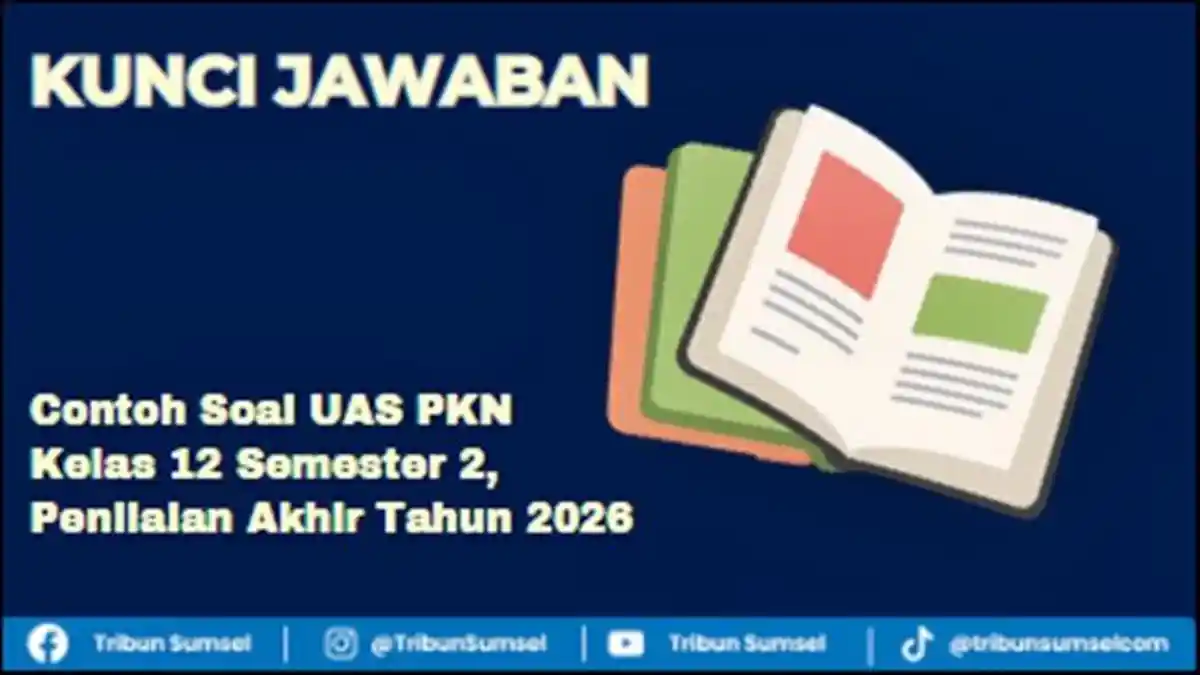 Bocoran Soal PKN Kelas 12 Semester 2 dan Kunci Jawaban Ini Bikin Nilai Ujian Kamu Melesat Bocoran Soal PKN Kelas 12 Semester 2 dan Kunci Jawaban Ini Bikin Nilai Ujian Kamu Melesat