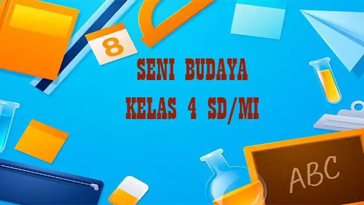 bank soal seni budaya sd kelas 4 bank soal seni budaya sd kelas 4