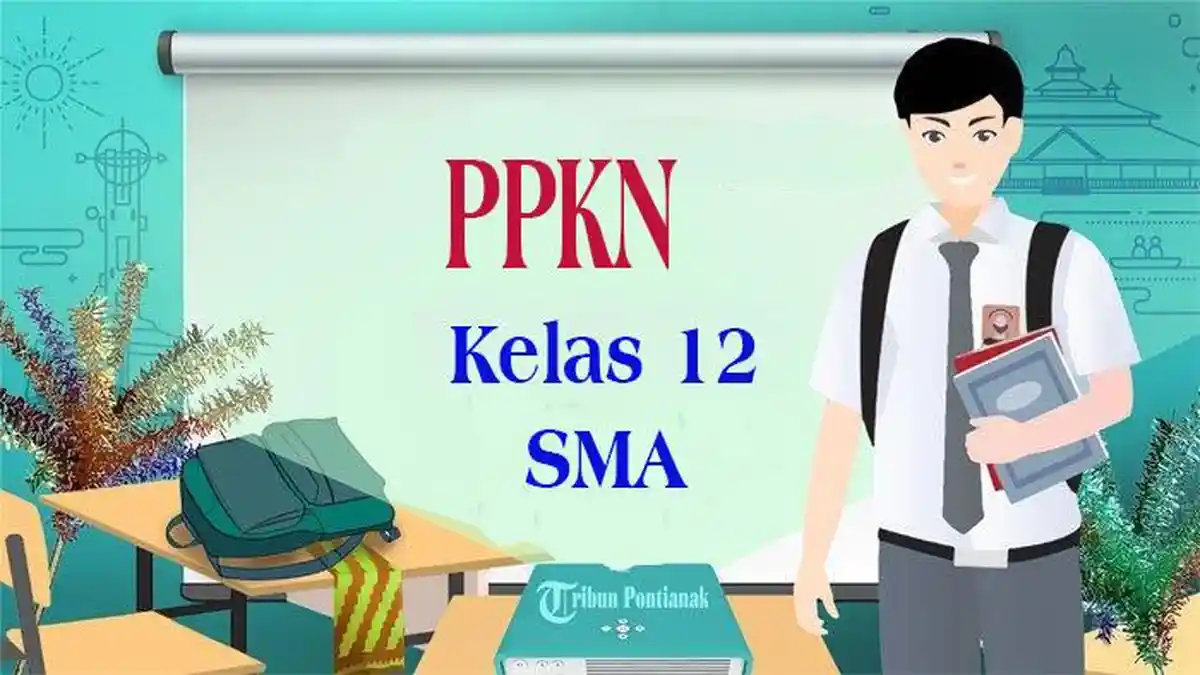 45 Jawaban Paket Soal PKN Kelas 12 Semester 2 Pilihan dan Essay 45 Jawaban Paket Soal PKN Kelas 12 Semester 2 Pilihan dan Essay