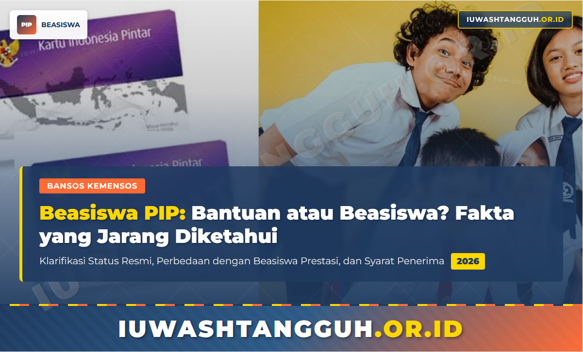 Beasiswa PIP Adalah Bantuan atau Beasiswa Ini Fakta Sebenarnya yang Beasiswa PIP Adalah Bantuan atau Beasiswa Ini Fakta Sebenarnya yang