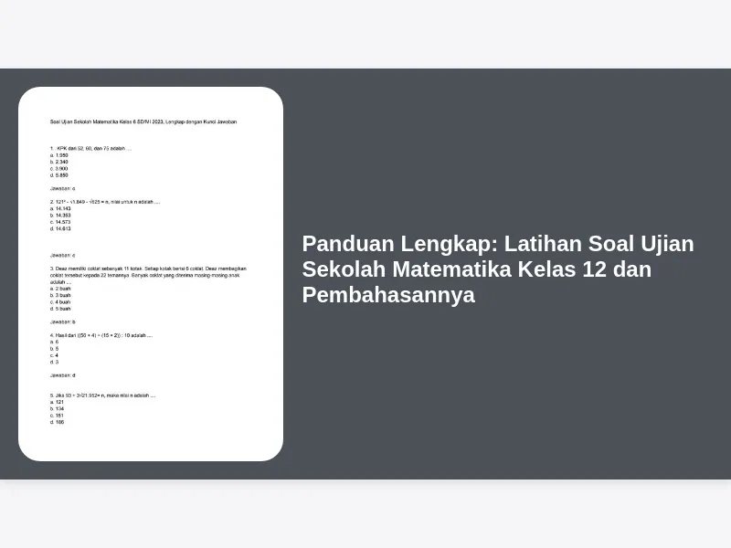 Panduan Lengkap Latihan Soal Ujian Sekolah Matematika Kelas 12 dan Panduan Lengkap Latihan Soal Ujian Sekolah Matematika Kelas 12 dan