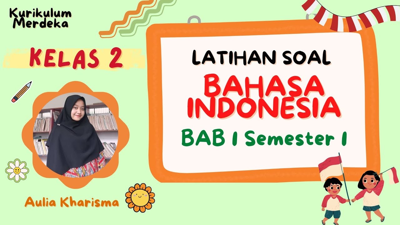 Rahasia Sukses Soal Bahasa Indonesia Kelas 2 Semester 1 KTSP Agar Anak Cepat Pintar Rahasia Sukses Soal Bahasa Indonesia Kelas 2 Semester 1 KTSP Agar Anak Cepat Pintar